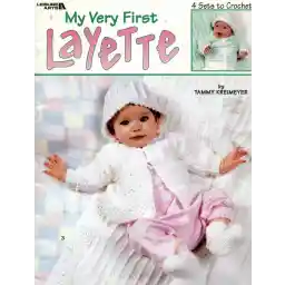 LEISURE ARTS My Very First Layette Crochet Book - Crochet Pattern Books with Easy-to-Follow Patterns for Beginners and Handy Stitch Book Tips